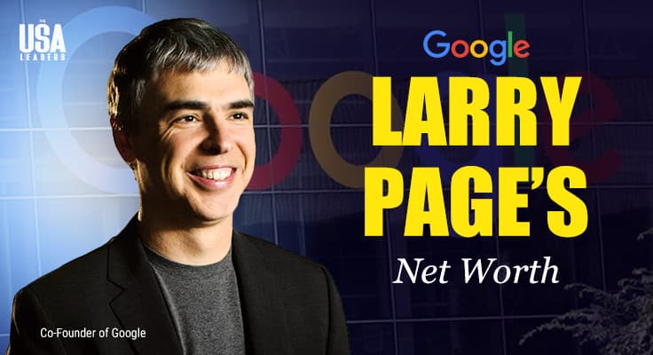 Larry Page: Google Co-Founder & Architect of the Digital Age